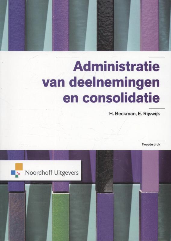 9789001820695 Serie voortgezette studie in het boekhouden     Administratie van deelnemingen en consolidatie