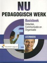 9789001836733-Nu-pedagogisch-werk-basisboek-didactiek-communicatie--organisatie-leerboek
