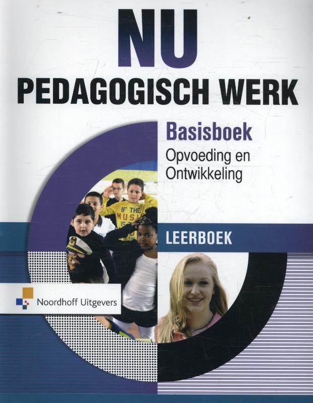 9789001836757-NU-Pedagogisch-Werk-Basisboek-Opvoeding-en-Ontwikkeling-Leerboek