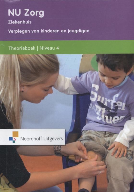 9789001837730-Ziekenhuis-Verplegen-van-kinderen-en-jeugdigen-deel-Theorieboek-Niveau-4