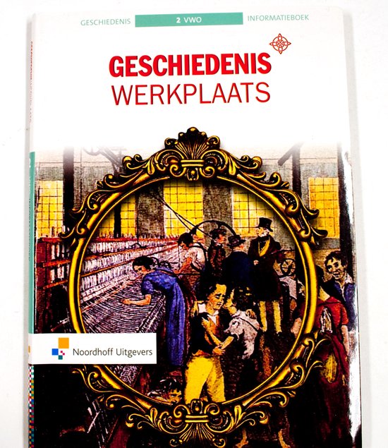 9789001870171 Geschiedeniswerkplaats 2e ed vwo 2 informatieboek