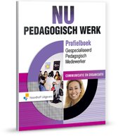 9789001888114-NU-Pedagogisch-Werk-Profielboek-Gespecialiseerd-Pedagogisch-Medewerker-Communicatie-en-Organisatie-Online