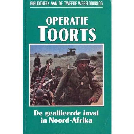 9789002196843-Operatie-Toorts-de-geallieerde-inval-in-Noord-Afrika-nummer-47-