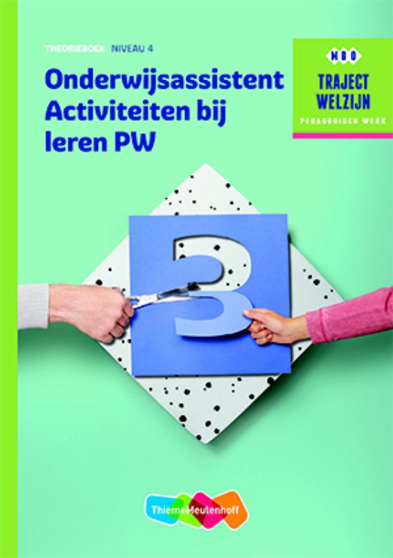 9789006622294 Traject Welzijn    Profiel Onderwijsassistent Activiteiten bij leren niveau 4