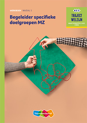 Traject Welzijn - Begeleider specifieke doelgroepen profiel Werkboek niveau 3