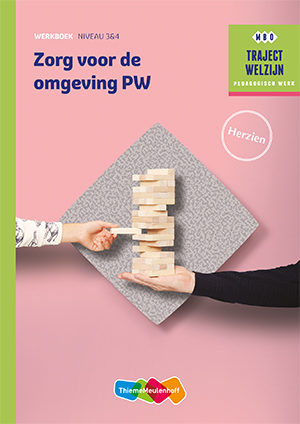 9789006978520-Traject-Welzijn---Zorg-voor-de-omgeving-PW-niveau-34-Werkboek
