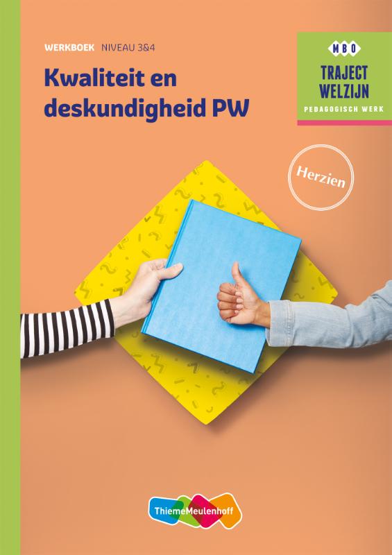 Traject Welzijn Werkboek Kwaliteit en deskundigheid PW niveau 3