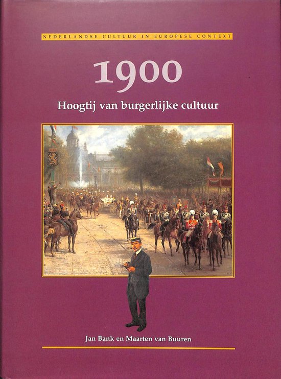 9789012086226-1900-Hoogtij-van-burgerlijke-cultuur