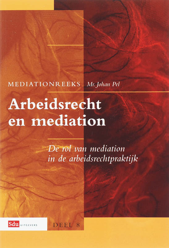 9789012120654 Mediation reeks 8  Arbeidsrecht en mediation