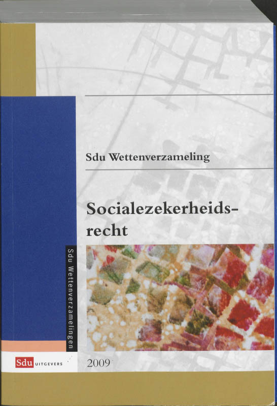 9789012381345-Sdu-wettenverzameling-socialezekerheidsrecht-2009