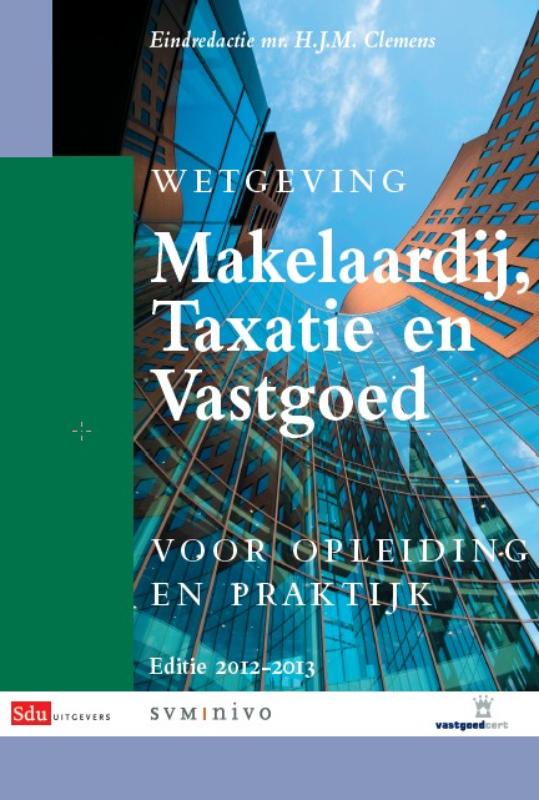 9789012388801-Wetgeving-Makelaardij-Taxatie-en-Vastgoed-2012-2013-Studiejaar-20122013
