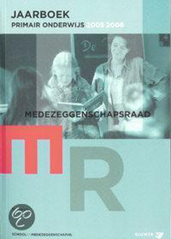 9789013028218 Jaarboek MR Primair Onderwijs 20052006