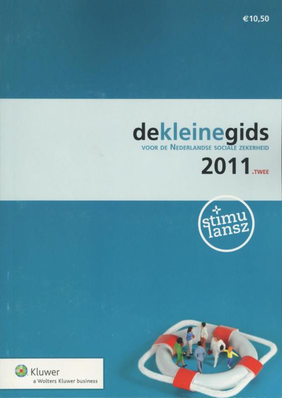 9789013091489 Dekleinegids voor de Nederlandse sociale zekerheid 2011twee