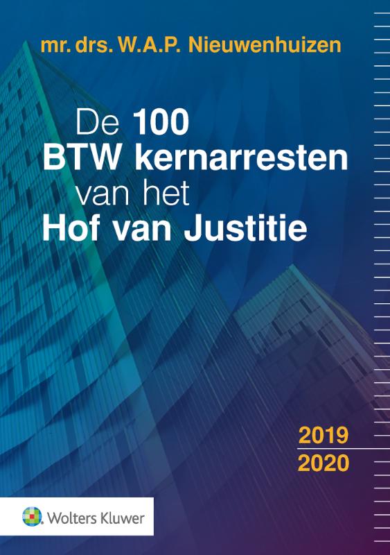 9789013154436-De-100-BTW-kernarresten-van-het-Hof-van-Justitie-20192020