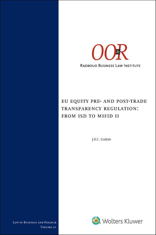 9789013164374 EU Equity pre and posttrade transparency regulation from ISD to MiFID II