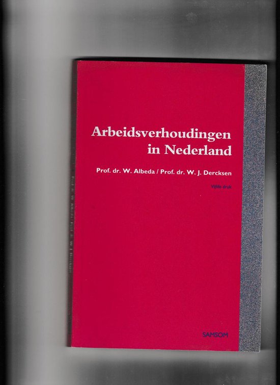 9789014046174 Arbeidsverhoudingen in Nederland  een inleiding
