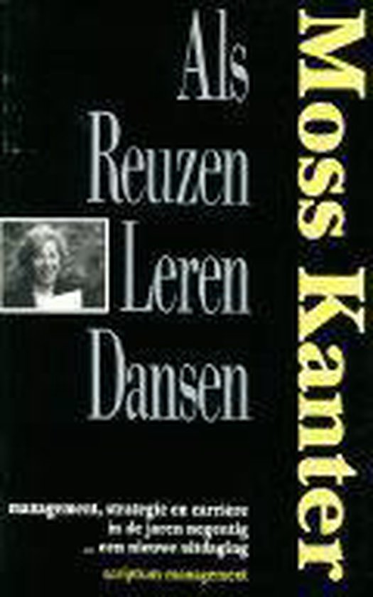 9789020917017-Als-reuzen-leren-dansen-management-strategie-en-carri%C3%A8re-in-de-jaren-negentig...-een-nieuwe-uitdaging