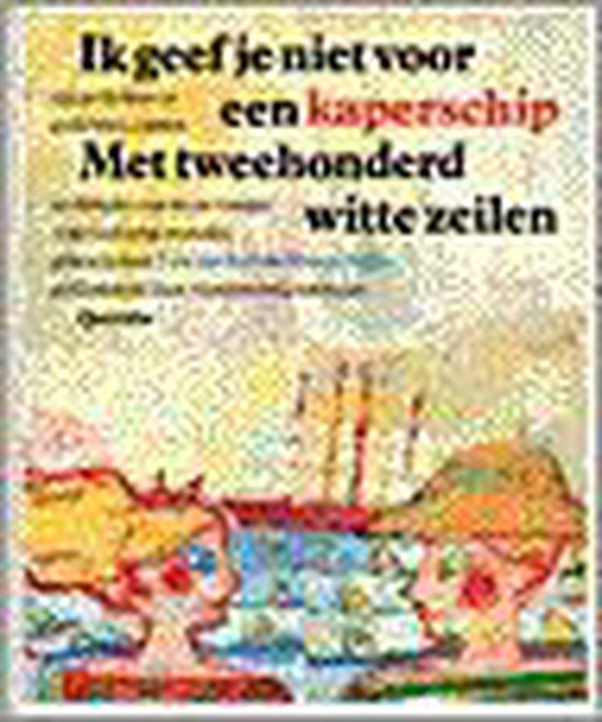 9789021455723-Ik-geef-je-niet-voor-een-kaperschip-met-tweehonderd-witte-zeilen