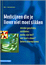 9789021586991-Medicijnen-Die-Je-Liever-Niet-Moet-Slikken