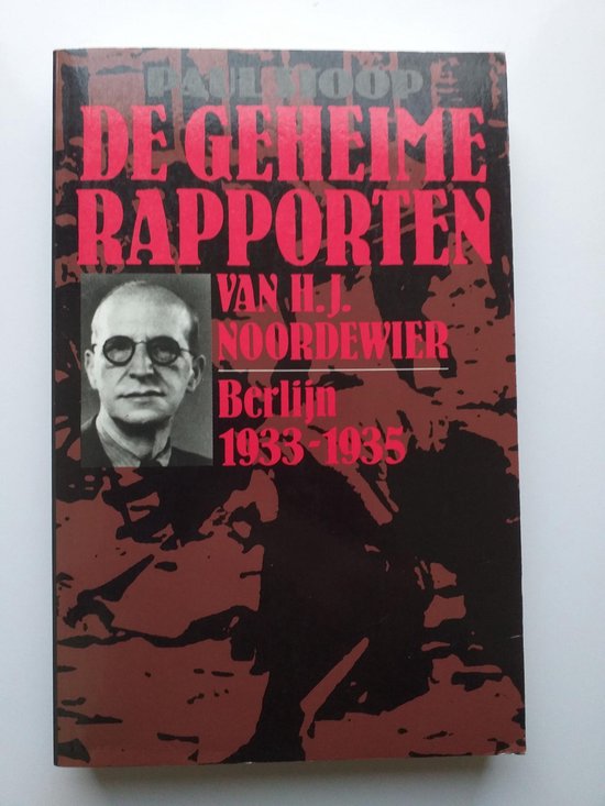 9789021839950 De geheime rapporten van HJ Noordewier