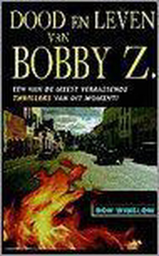 9789022521885-Dood-en-leven-van-Bobby-Z.