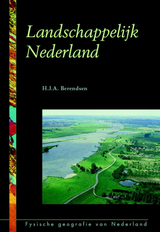 9789023241485 Fysische geografie van Nederland     Landschappelijk Nederland