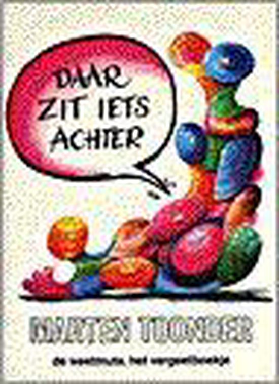 9789023407102-Daar-zit-iets-achter