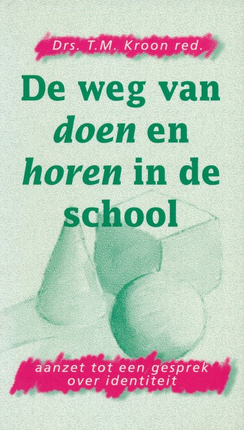 9789024283088-Weg-van-doen-en-horen-in-de-school