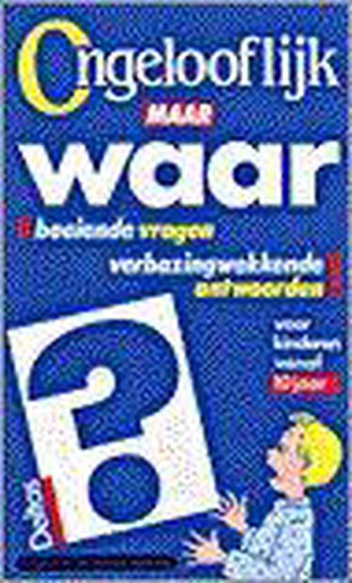 9789024351169-Ongelooflijk-maar-waar