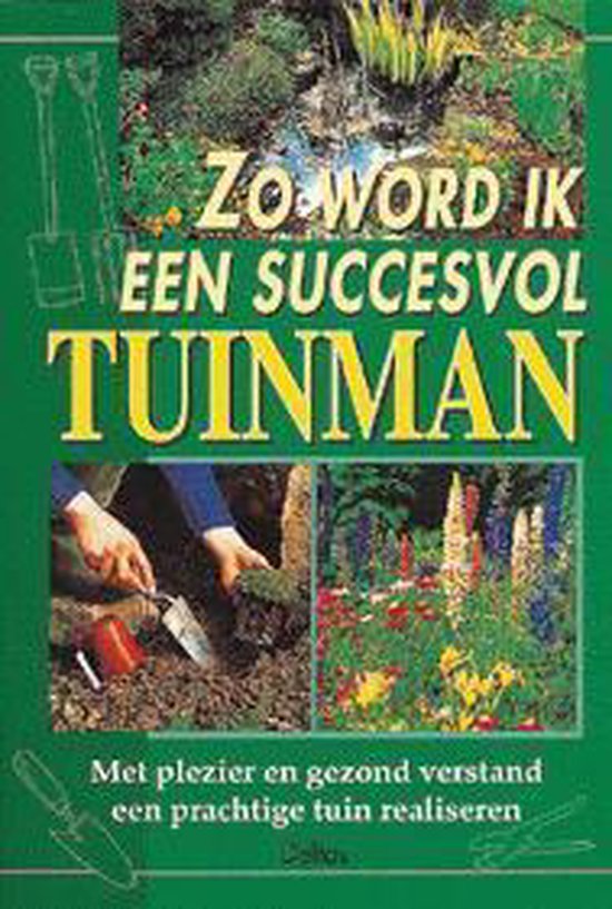 9789024370283-Zo-word-ik-een-succesvol-tuinman