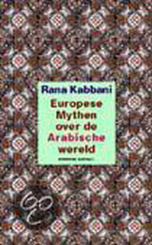 9789025400736 Europese Mythen Over De Arabische Wereld