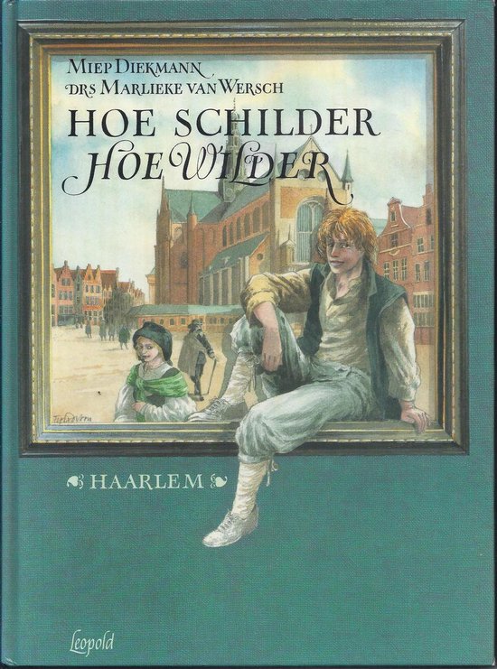 9789025848019-Hoe-schilder-hoe-wilder-2-haarlem