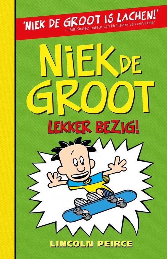 9789026150753 Niek de Groot lekker bezig  Lincoln Peirce