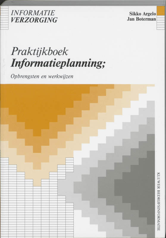 9789026724442-Praktijkboek-informatieplanning.-opbrengsten-en-werkwijzen-druk-2