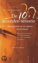 9789027466006 10 SECONDESENSATIE  Gay Hendricks  Maak gebruik van de wijsheid van je lichaam  Psychologisch boek  Psychotherapeutisch boek  Relatiedeskundige