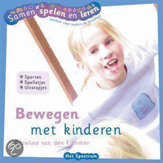 9789027489739-Samen-spelen-en-leren-voor-ondernemende-ouders-en-kinderen-beweg