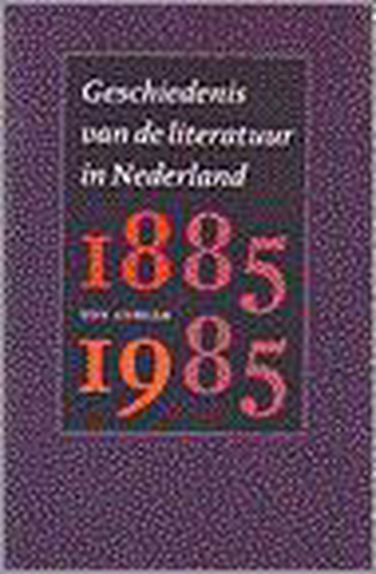 9789029500142 Geschiedenis Van De Literatuur In Nederland 18851985