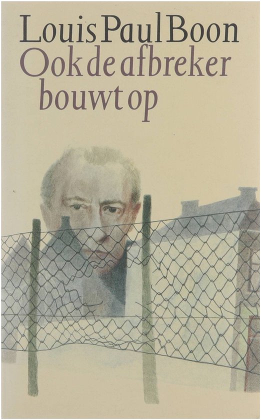 9789029506243-Ook-de-afbreker-bouwt-op