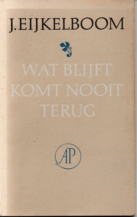 9789029515818-Wat-blijft-komt-nooit-terug