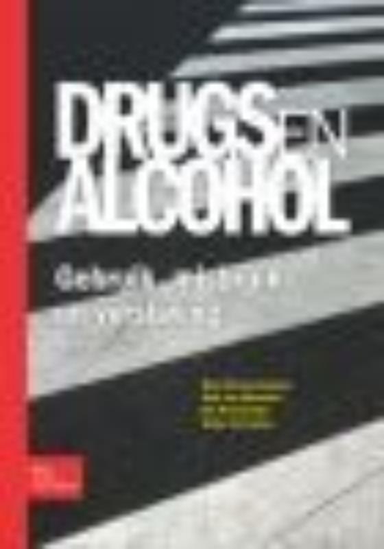 9789031350599-Drugs-en-Alcohol.-Gebruik-misbruik-en-verslaving