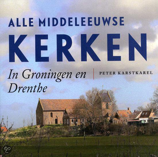 9789033009600-Alle-middeleeuwse-kerken-in-Groningen-en-Drenthe