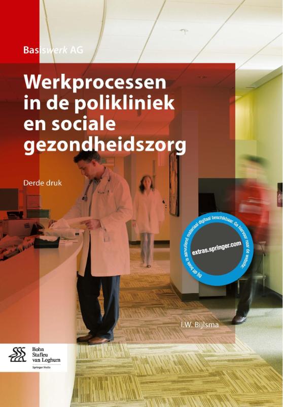9789036809207 Basiswerk AG     Werkprocessen in de polikliniek en sociale gezondheidszorg