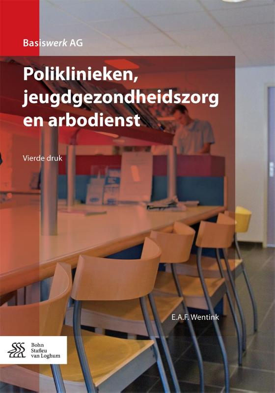 9789036813518 Basiswerk AG  Poliklinieken jeugdgezondheidszorg en arbodienst