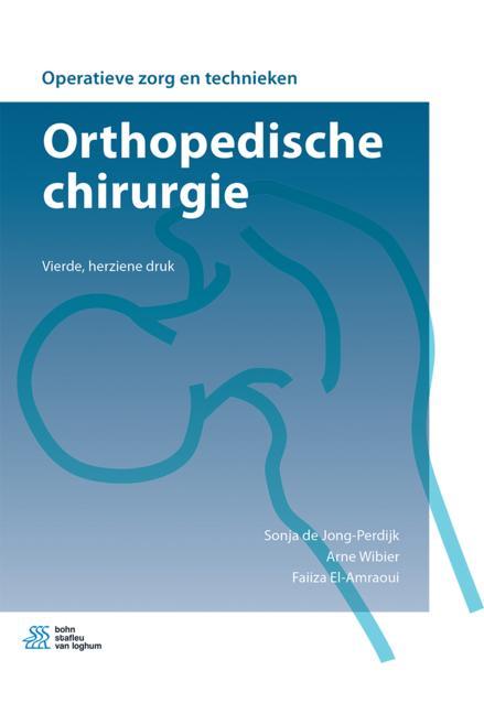 Operatieve zorg en technieken - Orthopedische chirurgie