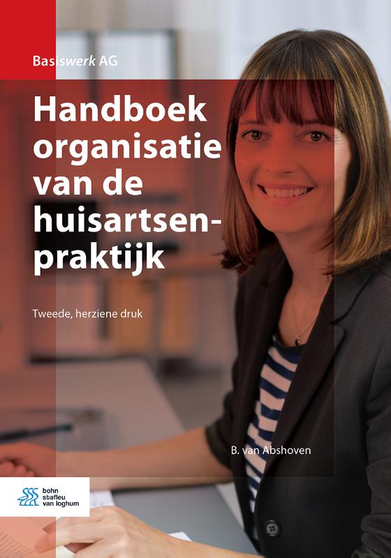 Basiswerk AG - Handboek organisatie van de huisartsenpraktijk