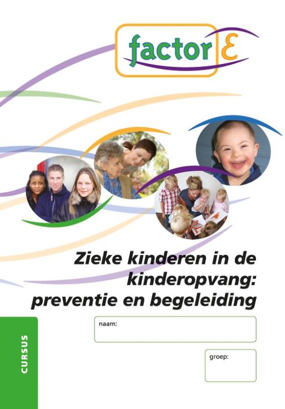 9789037208023-Zieke-kinderen-in-de-kinderopvang-precentie-en-begeleiding-SAW-niv.-3-en-4-deel-cursus-werkboek--www.factor-e.nl