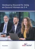 9789037247473-Keuzedelen---Keuzedeel-verdieping-blijvend-fit-veilig-en-gezond-werken-niv-3-4-folio