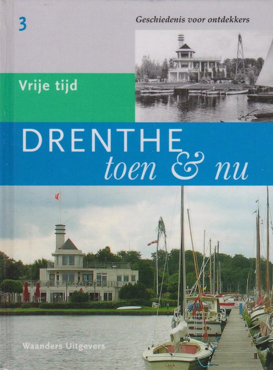 9789040020193-Drenthe-toen-nu-deel-3