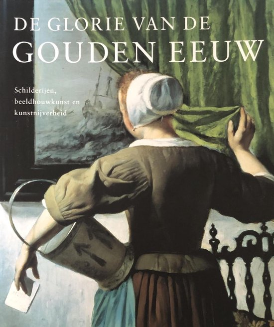 9789040094323 De glorie van de gouden eeuw Tekeningen en prenten