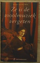 9789041001443-Ze-is-de-vioolmuziek-vergeten